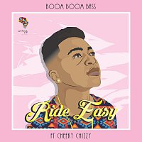 BoomBoomBass, Cheeky Chizzy – Ride Easy