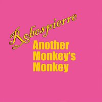 Robespierre – Another Monkey's Monkey