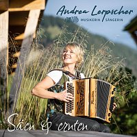 Andrea Lerpscher & Freunde – Säen und Ernten