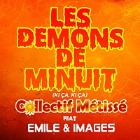Collectif Métissé, Emile & Images – Les démons de minuit (KI CA KI CA)