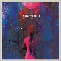 Broken Bells, Danger Mouse, James Mercer – After the Disco