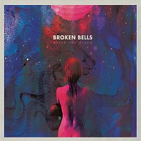 Broken Bells – After the Disco