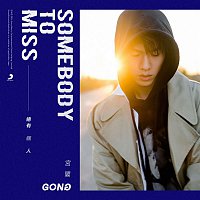Gong – Somebody To Miss