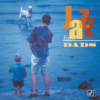 Přední strana obalu CD Jazz For Dads [Reissue]