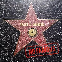Ar.Ze$, JakinDees – No Famous