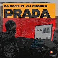 G4 Boyz, G4Choppa – Prada