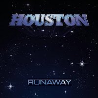 Houston – Runaway