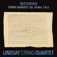 Lindsay String Quartet – Beethoven: String Quartet in A Major, Op. 18 No. 5; String Quartet in B-Flat Major, Op. 18 No. 6 [Lindsay String Quartet: The Complete Beethoven String Quartets Vol. 3]