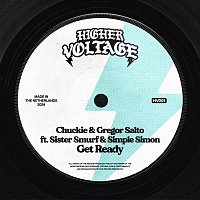 Chuckie & Gregor Salto – Get Ready (feat. Sister Smurf & Simple Simon)