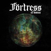 Fortress – Of Bones