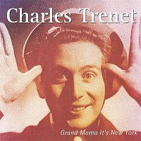 Charles Trenet – Grand Mama It's New York