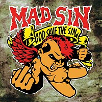 Mad Sin – God Save The Sin
