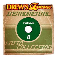 Drew's Famous Instrumental Latin Collection [Vol. 8]