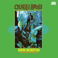 Mark Weinstein – Cuban Roots