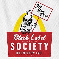 Black Label Society – Set You Free