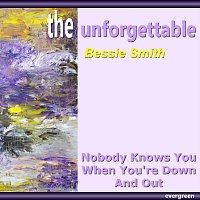 Bessie Smith – Nobody Knows You When You're Down and Out