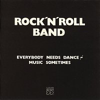 Rock'n'roll band – Everybody needs dance music sometimes