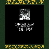 Cab Calloway And His Orchestra – 1938-1939 (HD Remastered)