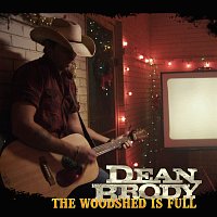 Dean Brody – The Woodshed Is Full