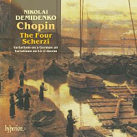 Nikolai Demidenko – Chopin: 4 Scherzi; Variations