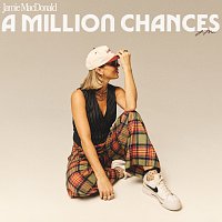 Jamie MacDonald – A Million Chances