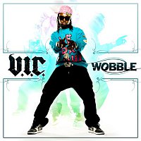 V.I.C. – Wobble