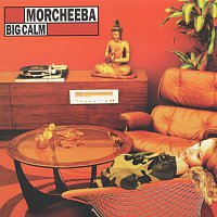 Morcheeba – Big Calm