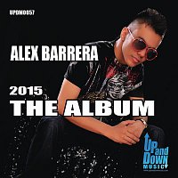 Alex Barrera – Alex Barrera - The Album 2015