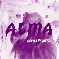 Alma – Karma [Remixes]