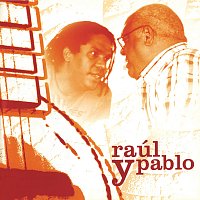 Pablo Milanés – Raúl Y Pablo