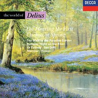John Shirley-Quirk, Richard Hickox, Sir Neville Marriner, London Symphony Chorus – The World of Delius