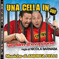 Andrea Felli – O.S.T. Una cella in due
