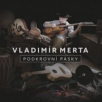 Vladimír Merta – Podkrovní pásky FLAC