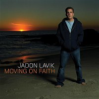 Jadon Lavik – Moving On Faith