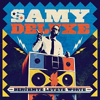 Samy Deluxe – Beruhmte letzte Worte [Special Edition]