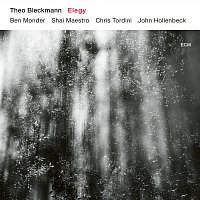 Theo Bleckmann, Shai Maestro, Ben Monder, Chris Tordini, John Hollenbeck – Elegy