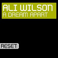 Ali Wilson – A Dream Apart