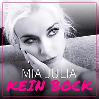 Mia Julia – Kein Bock