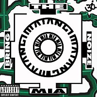 M.I.A. – Bring The Noize