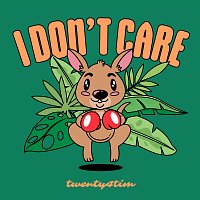 twenty4tim – I Don't Care