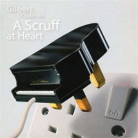 Gilbert O'Sullivan – A Scruff At Heart