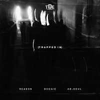 REASON, WESTSIDE BOOGIE, Ab-Soul – Trapped In