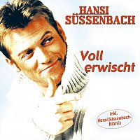 Hansi Sussenbach – Voll erwischt