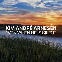 Kim André Arnesen – Even When He is Silent