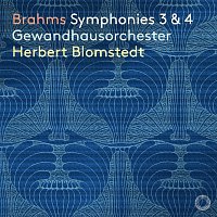 Gewandhausorchester Leipzig, Herbert Blomstedt – Brahms: Symphonies 3 & 4 MP3