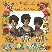 The Three Degrees – So Much Love (Expanded Edition)