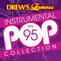 Drew's Famous Instrumental Pop Collection [Vol. 95]