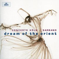 Concerto Koln, Werner Ehrhardt, Sarband, Vladimir Ivanoff – Dream of the Orient