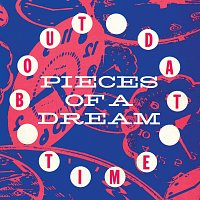Pieces of a Dream – 'Bout Dat Time