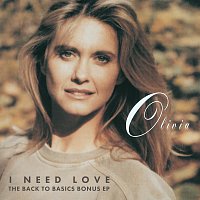 Olivia Newton-John – I Need Love: The Back To Basics Bonus EP